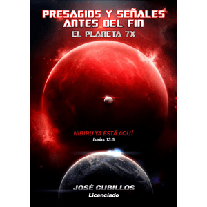 PRESAGIOS Y SEÑALES ANTES DEL FIN- EL PLANETA 7