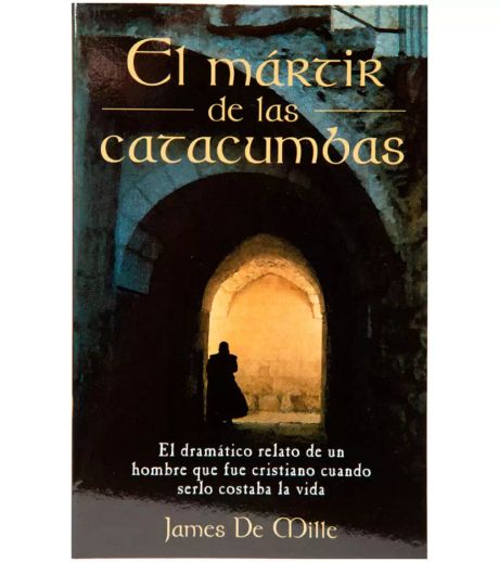 ELMARTIR DE LAS CATACUMBAS