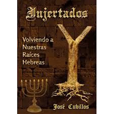 IJERTADOS- VOLVIENDO A NUESTRAS RAICES HEBREAS