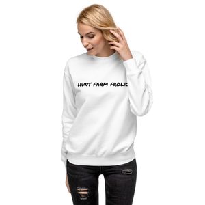 Hunt Farm Frolic Unisex Premium Sweatshirt