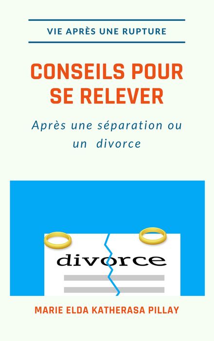 Vie après une rupture - conseils pour se relever