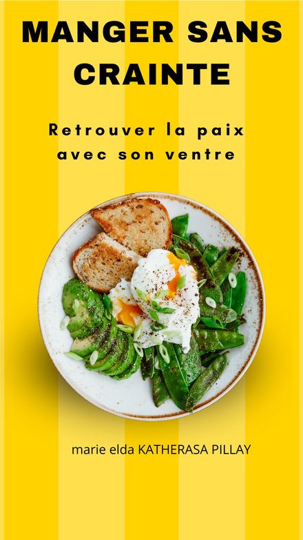 Manger sans crainte - Retrouver la paix avec son ventre