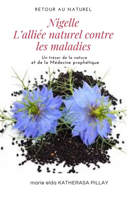 Nigelle - L&#x27;allié naturel contre les maladies 