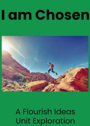 Unit Exploration - I am Chosen (Eight PDF Booklets)