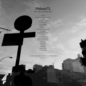 Prefuse 73 Idle Air Mixtape