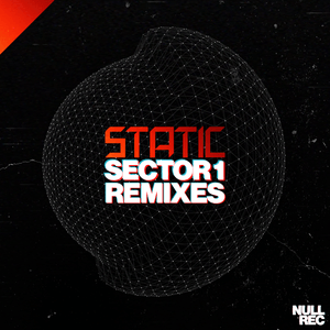 Static - Sector 1 (Remixes) | Makina, NE, Bouncy | Null Records