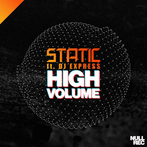 Static ft. DJ Express - High Volume | Makina, Spanish, Bouncy | Null Records