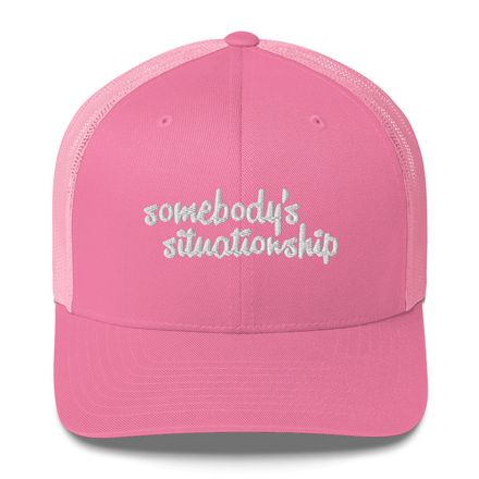 Somebody&#x27;s Situationship Trucker Cap