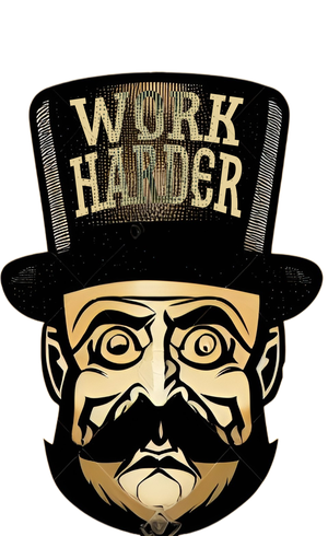 Work Harder