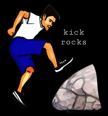 Kick Rocks