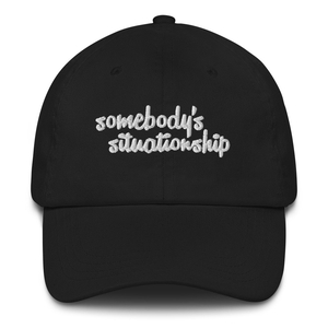 Somebody&#x27;s Situationship Dad Cap