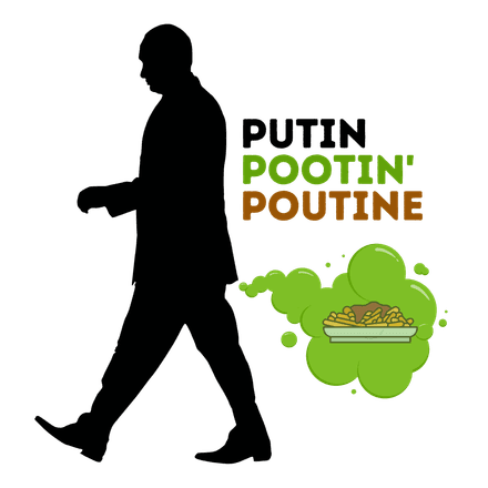 Putin Pootin Poutine