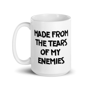 Tears Of My Enemies Mug