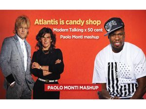 Atlantis is candy shop - Modern Talking x 50 cent - Paolo Monti mashup