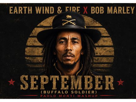Earth wind &amp; Fire x Bob Marley - September (Buffalo Soldier) - Paolo Monti mashup