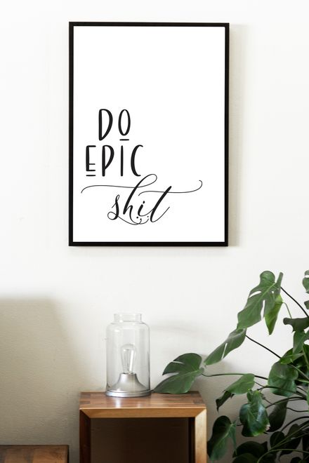 Epic - Black and White Printable Wall Art