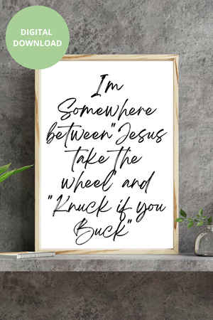 KNUCK IF YOU BUCK - Black and White Printable Wall Art Quote