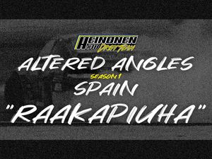 Heinonen Drift Team - Altered Angles: &quot;RAAKAPIUHA&quot; - ESPANJA