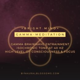 Bright Mind | Gamma-Meditation | Isochronic Tone @ 40Hz