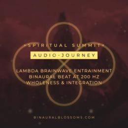 Spiritual Summit | Lambda Audio-Journey | Binaural Beat @ 200Hz