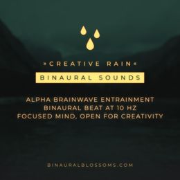 Creative Rain | BINAURAL SOUNDS | Binaural Beat @ 10Hz