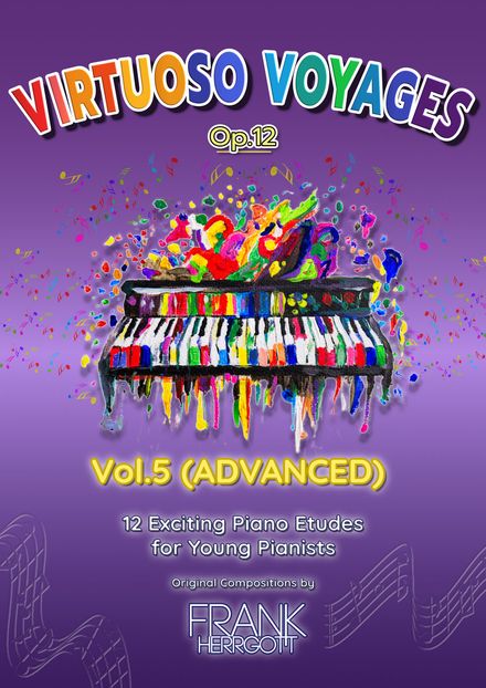 Virtuoso Voyages Vol.5 – 12 Original Advanced Piano Pieces by Frank Herrgott