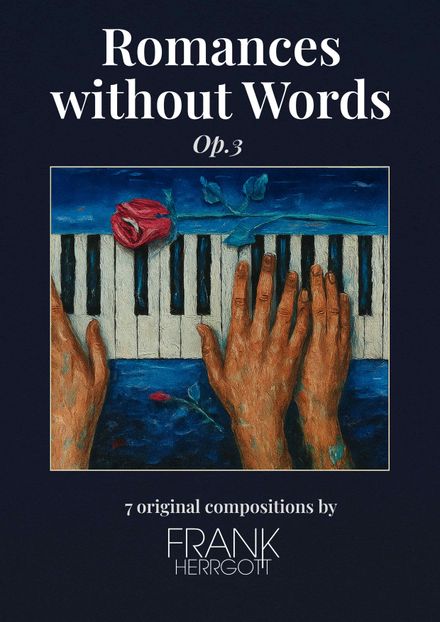 Romances Without Words, Opus 3 by Frank Herrgott