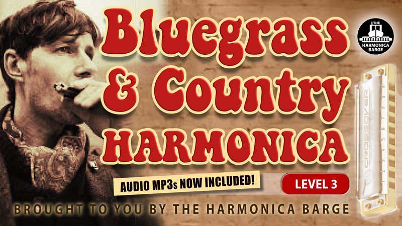 Bluegrass &amp; Country Harmonica Course- Level 3