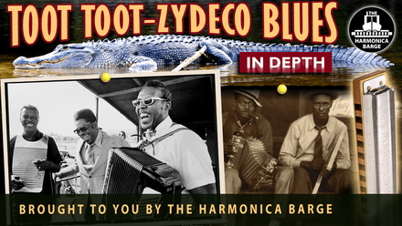 &#x27;Toot Toot&#x27; (Zydeco Blues) In Depth Extra