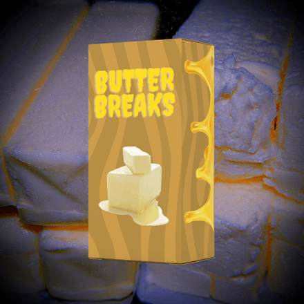 BUTTER BREAKS