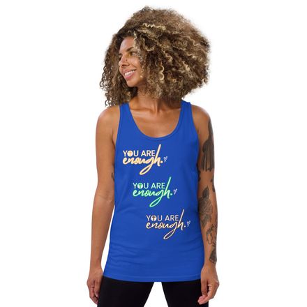 YOU ARE ENOUGH TANK TOP