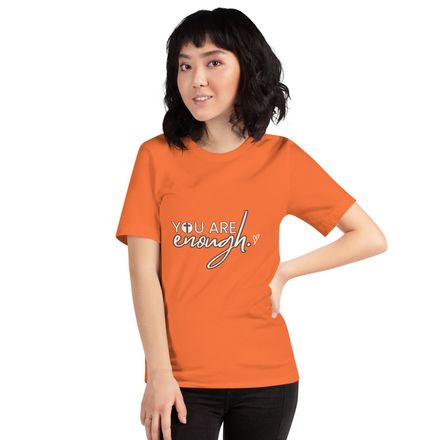 YOU ARE ENOUGH T-SHIRT