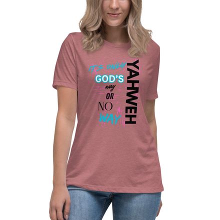 GOD'S WAY ONLY T-SHIRT