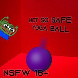 Not So Safe Yoga Ball