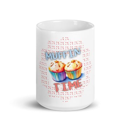 White Glossy Mug MUFFIN TIME 15oz