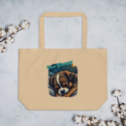 Large Eco Tote Bag TOO SLEEPY 