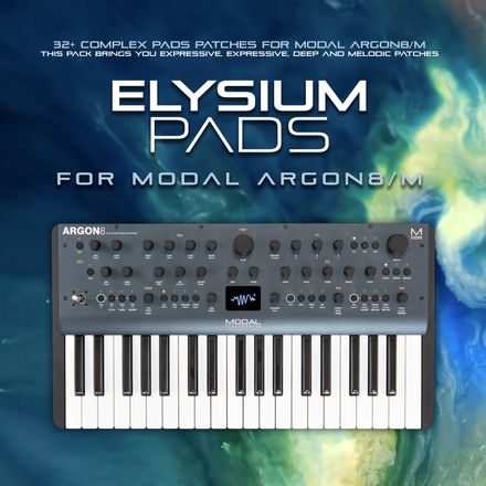 Modal Argon8/M Sound Bank : Elysium Pads. Deep &amp; Expressive