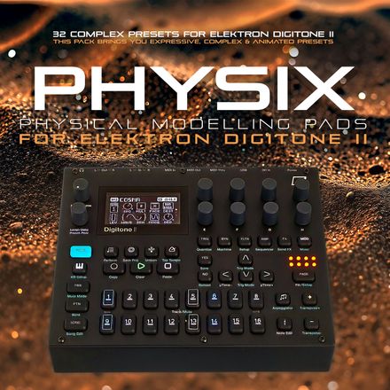 Elektron Digitone II Sound Pack : Physix. Resonance, friction, motion.