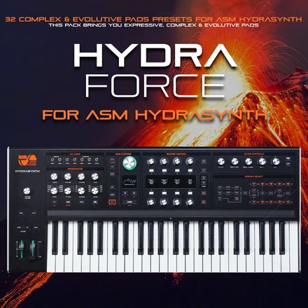 ASM Hydrasynth Sound Bank : Hydraforce. Complex &amp; Evolutive