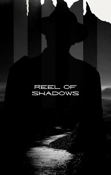 Reel of Shadows