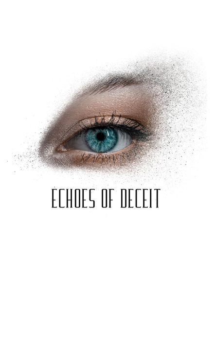 Echoes of Deceit