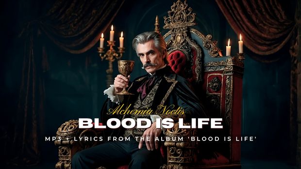 Blood is Life-Alchemia Noctis MP3 + Lyrics