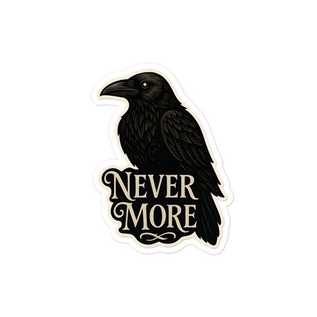 Never More-Kiss-Cut Sticker