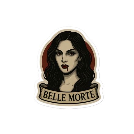 Belle Morte-Kiss-Cut Sticker