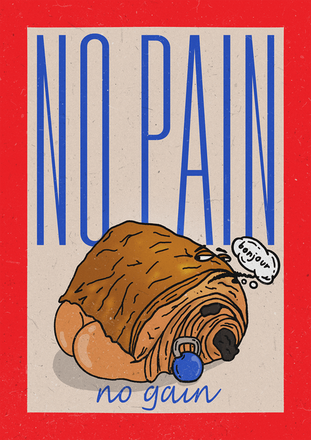 No pain No Gain