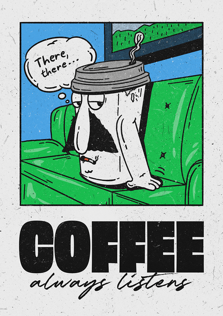 Coffee always listens