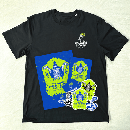 Unstable Income Club T-shirt + A4 Poster + A6 Postcard + Sticker Pack
