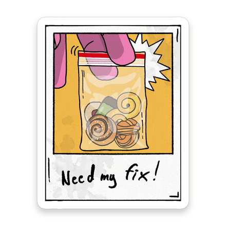 Need My Fix Sticker