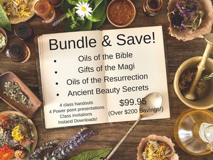 Bundle &amp; Save - All four Oils of the Bible Class Materials