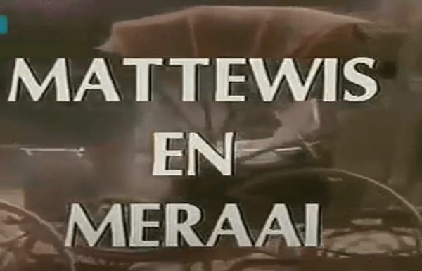 Mattewis en Meraai